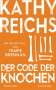 Kathy Reichs: Der Code der Knochen, Buch