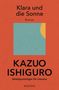 Kazuo Ishiguro: Klara und die Sonne, Buch
