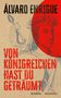 Álvaro Enrigue: Von Königreichen hast du geträumt, Buch