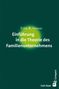 Fritz B. Simon: Einführung in die Theorie des Familienunternehmens, Buch