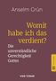 Anselm Grün: Womit habe ich das verdient?, Buch