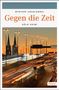 Myriane Angelowski: Gegen die Zeit, Buch, Buch