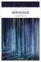Sybille Baecker: Irrwege, Buch