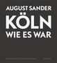 August Sander: Köln wie es war, Buch