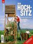 WILD UND HUND Exklusiv Nr. 53: Der Hochsitz inkl. 6 Bauanleitungen gratis, Buch