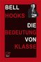 Bell Hooks: Die Bedeutung von Klasse, Buch