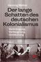 Henning Melber: Der lange Schatten des deutschen Kolonialismus, Buch