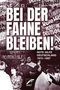 "BEI DER FAHNE BLEIBEN! ROTE HILFE DEUTSCHLAND 1972–1987" in großen Buchstaben. Menschen in einer dichten Menge., Buch