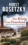 Horst Bosetzky: Der König vom Feuerland, Buch