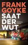 Frank Goyke: Saat der Wut, Buch