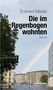 Eckhard Mieder: Die im Regenbogen wohnten, Buch