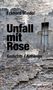 Text: "Eckhard Mieder. Unfall mit Rose. Gedichte / Anhänge." Alte, verwitterte Ziegelmauer mit kleinem Fenster., Buch