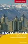"Trescher Verlag, Mehr Wissen. Besser Reisen. Kasachstan. Mit Almaty, Astana, Tien Schan und Kaspischem Meer. Dagmar Schreiber." Eine große, moderne Glaskuppel in goldenen und blauen Tönen spiegelt Sonnenlicht., Buch