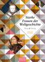 Caroline Vongries: Klug und mutig: Starke Frauen der Weltgeschichte, Buch