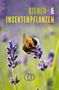 Tassilo Wengel: Bienen- & Insektenpflanzen, Buch