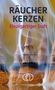 RÄUCHERKERZEN, Einzigartiger Duft. Im Vordergrund sind brennende Räucherkerzen mit aufsteigendem Rauch zu sehen., Buch