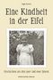 Inge Arenz: Eine Kindheit in der Eifel, Buch, Buch