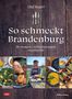 Olaf Kosert: So schmeckt Brandenburg, Buch