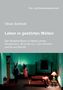 Oliver Schmidt: Leben in gestörten Welten. Der filmische Raum in David Lynchs Eraserhead, Blue Velvet, Lost Highway und Inland Empire., Buch