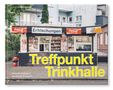 Reinaldo Coddou H.: Treffpunkt Trinkhalle, Buch