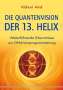 Kishori Aird: Die Quantenvision der 13. Helix, Buch