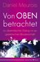 Daniel Meurois: Von oben betrachtet, Buch, Buch
