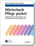 Karin Deschka: Wörterbuch Pflege pocket : Medizinischer Grundwortschatz und Fachwörterlexikon für Pflegeberufe, Buch