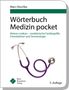 Marc Deschka: Wörterbuch Medizin pocket : Kleines Lexikon - medizinische Fachbegriffe , Fremdwörter und Terminologie, Buch