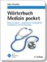 Marc Deschka: Wörterbuch Medizin pocket : Kleines Lexikon - medizinische Fachbegriffe , Fremdwörter und Terminologie, Buch
