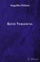 Angelika Dahms: Keine Vergebung, Buch