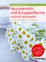 Heike Bueß-Kovács: Bueß-Kovács, D: Neurodermitis und Schuppenflechte natürlich, Buch, Buch