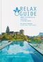 Christian Werner: RELAX Guide 2021 Österreich & Südtirol, kritisch getestet: alle Wellness- und Gesundheitshotels., Buch