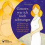 Nicole Schäufler: Gestern war ich noch schwanger - Ein Bilderbuch für Frauen, die ihr Kind in der Schwangerschaft verloren haben, Buch, Buch