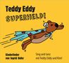 Ingrid Hofer: Teddy Eddy - Superheld, CD