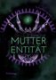 Christian Vogt: Mutterentität, Buch