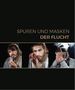 Monika Mokre: Spuren und Masken der Flucht, Buch