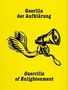 Radka Denemarková: Guerrilla der Aufklärung / Guerilla of Enlightenment, Buch