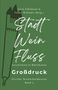 Gitta Edelmann: Stadt - Wein - Fluss (Grossdruck), Buch