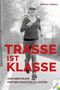 Verena Liebers: Trasse ist Klasse, Buch