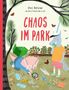 "Chaos im Park" steht groß im Vordergrund. Ein Einhorn isst, während ein anderes Wesen Müll aufsammelt. Bäume und Schmetterlinge sind zu sehen., Buch