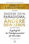 Arbeits- & Begleitbuch zum Buch "Ändere dein Paradigma, ändere dein Leben" von Bob Proctor, Proctor Gallagher Institute., Buch