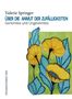 Valerie Springer: Über die Anmut der Zufälligkeiten, Buch