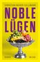 Christian Moser-Sollmann: Noble Lügen, Buch