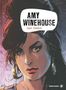 „AMY WINEHOUSE Das Comic“. Illustration einer Frau mit dunklem Haar und großen Ohrringen. Verleger: bahoe books.