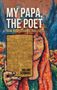 "MY PAPA, THE POET. HOW BOOKS CHANGE OUR LIVES. ROLAND SCHWARZ." Illustration einer Person mit Buch vor dem Gesicht., Buch