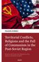 Titel: "Territorial Conflicts... Post-Soviet Region". Autor: Daniela Köhler. Illustration: Sowjet- und US-Flagge., Buch