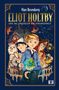 Marc Rosenberg: Eliot Holtby und das Universum der Vergangenheit, Buch