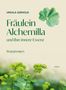 Ursula Gerhold: Fräulein Alchemilla, Buch