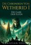 Christian Dölder: Die Chroniken von Wetherid I - Die Gabe der Elfen, Buch