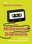 „neva, Dorothea Winter. Das Millennial Dilemma. Arbeit, Liebe, Kinder: Warum nichts mehr selbstverständlich ist.“  
Illustration einer Kassette., Buch